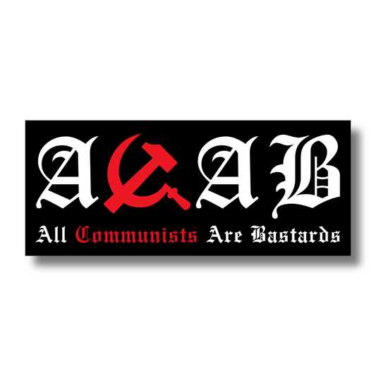 Klistermärke 'All Communists Are Bastards'
