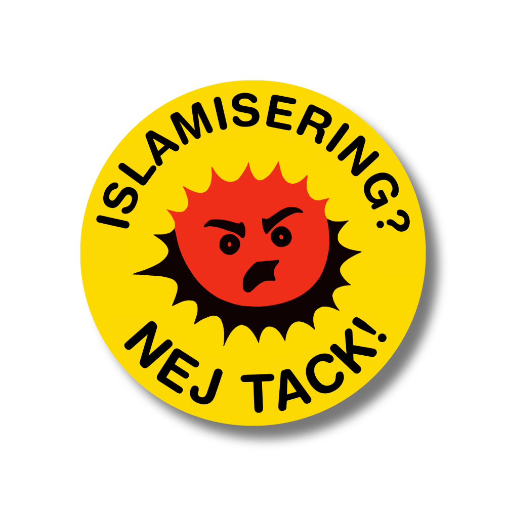 Klistermärke 'ISLAMISERING? NEJ TACK!'